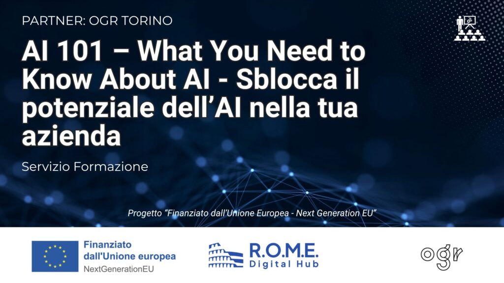 AI 101 – What You Need to Know About AI – Sblocca il potenziale dell’AI nella tua azienda